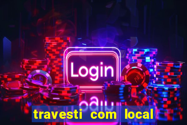 travesti com local em santos